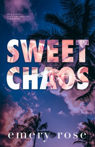 Sweet Chaos (Love and Chaos)