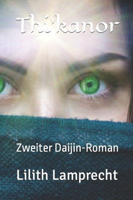 Thi'kanor: Zweiter Daijin-Roman