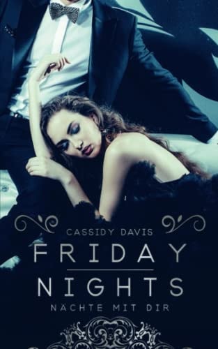 FRIDAY NIGHTS - Nächte mit dir