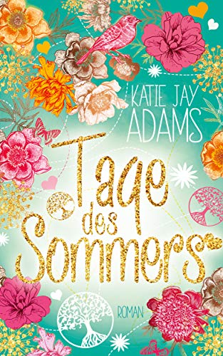 Tage des Sommers: Roman (Die Bücher des Sommers, Band 3)