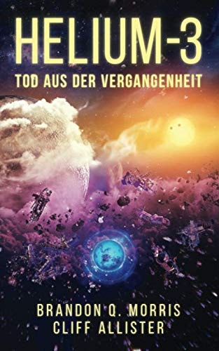 HELIUM-3: Tod aus der Vergangenheit