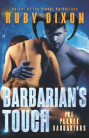 Barbarian's Touch: A SciFi Alien Romance (Ice Planet Barbarians, Band 8)