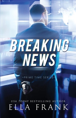 Breaking News (Prime Time Series, Band 2)