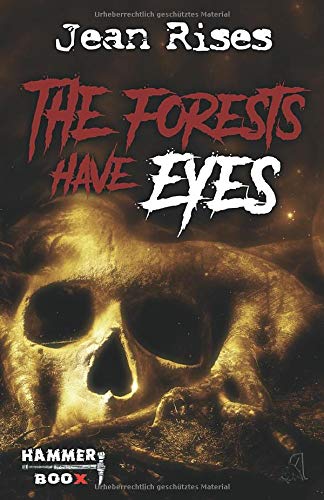 The forests have eyes