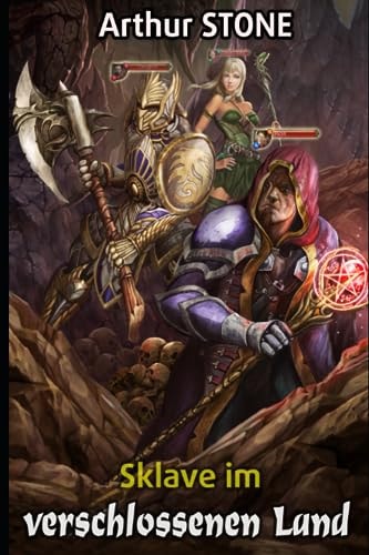 Sklave im verschlossenen Land (Noob LitRPG Buchreihe (Reihe in 3 Bänden))