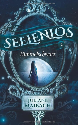 Seelenlos: Himmelschwarz (Band 2)