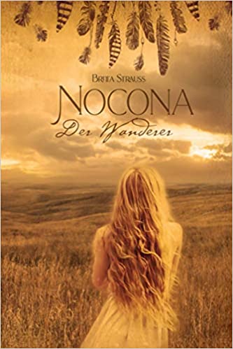 Nocona: Der Wanderer