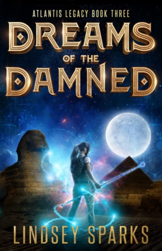 Dreams of the Damned (Atlantis Legacy)