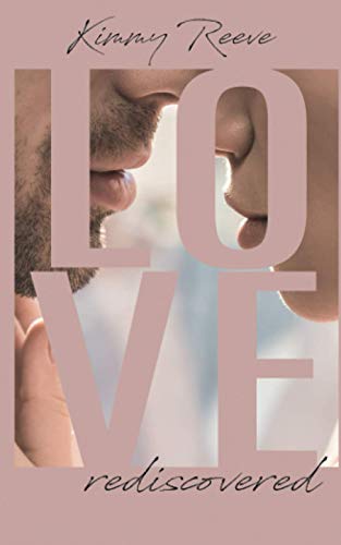 LOVE: rediscovered