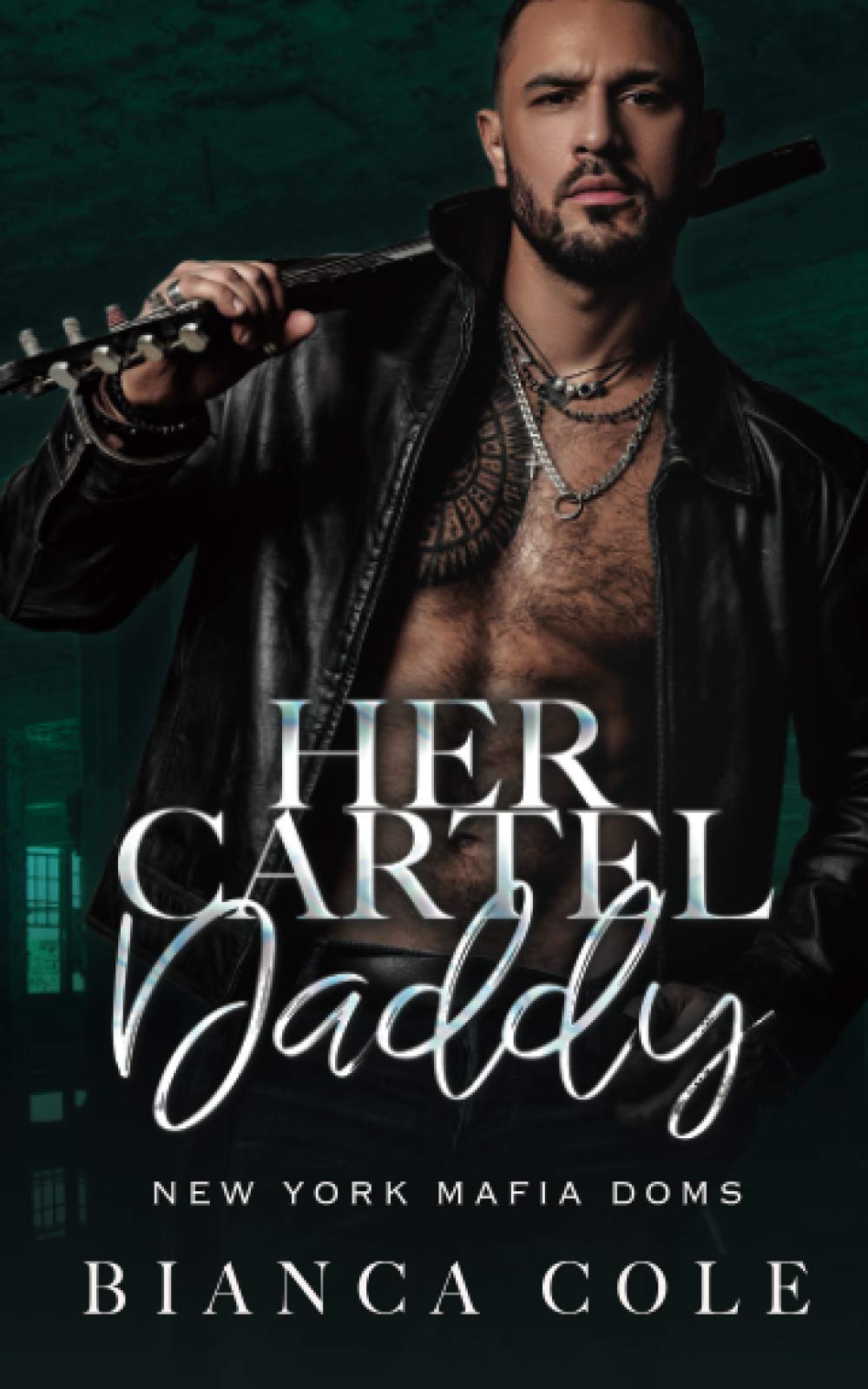 Her Cartel Daddy: A Dark Mafia Romance (New York Mafia Dons)