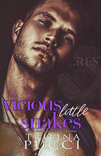 Vicious Little Snakes: Hillcrest Prep, Book 2 (The scandalous series)