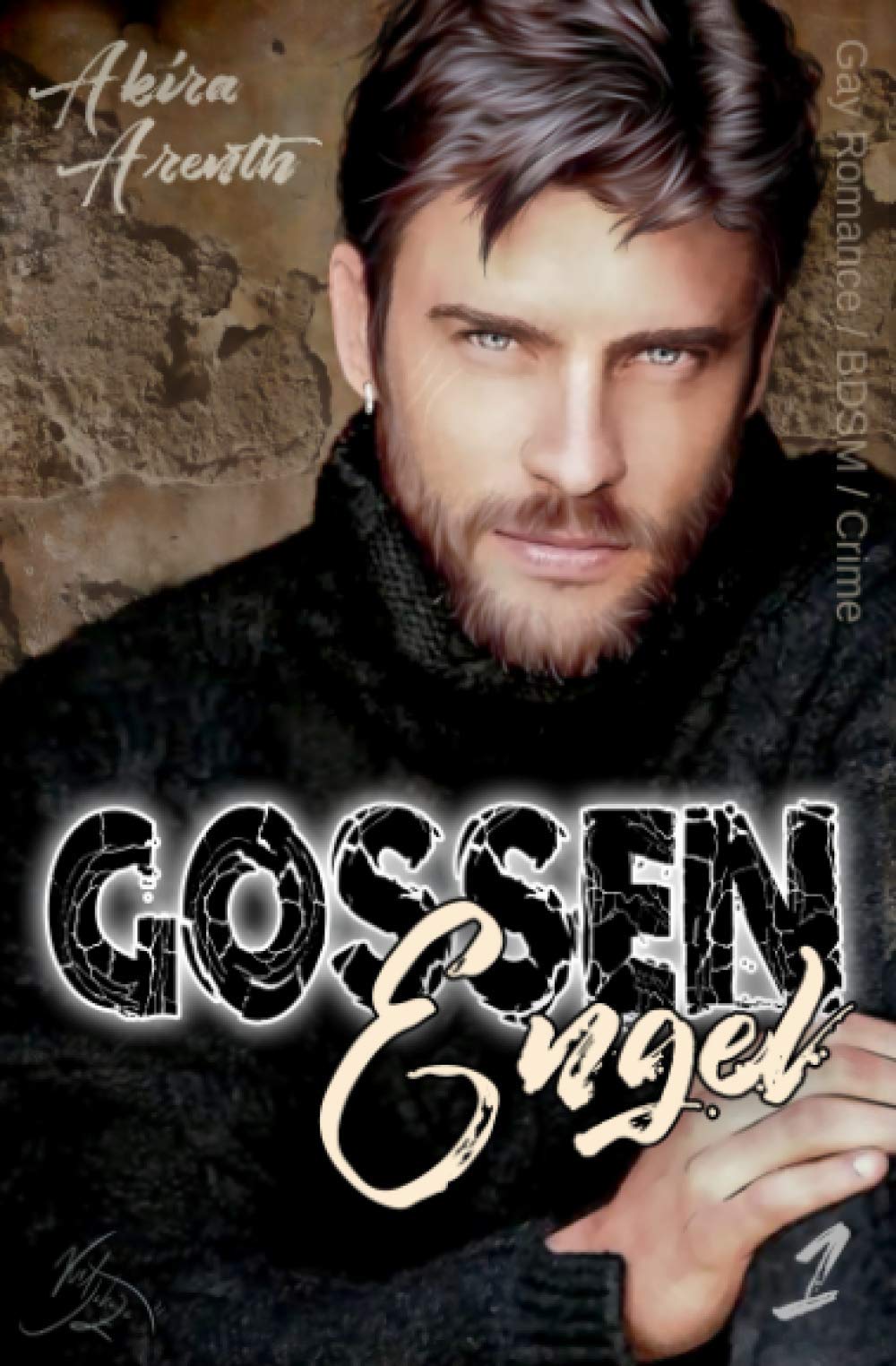 Gossenengel - 1: Gay Romance / BDSM / Crime