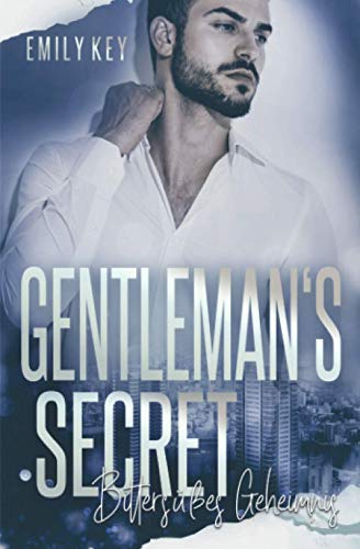 Gentleman’s Secret: Bittersüßes Geheimnis (New York Love)