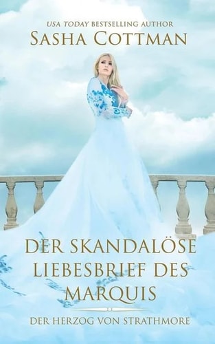 DER SKANDALÖSE LIEBESBRIEF DES MARQUIS: DER HERZOG VON STRATHMORE (Historischer Liebesroman)