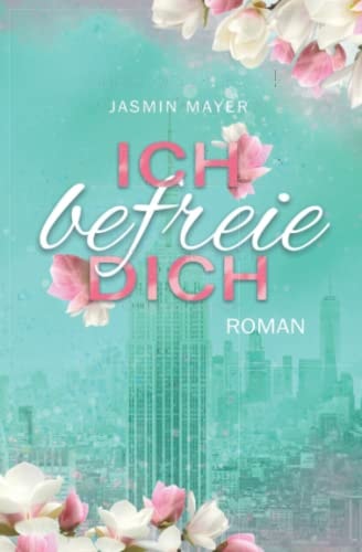 Ich befreie Dich: Adult Romance: Band 1 (Marie & Brian)