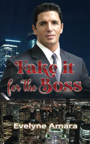 Fake it for the Boss (Billionaires and the City, Band 5)