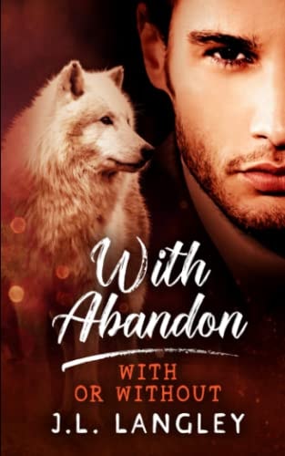 With Abandon: With or Without Series