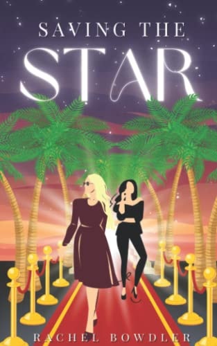 Saving the Star: A Bodyguard Romance Novella (Romancing the Stones)