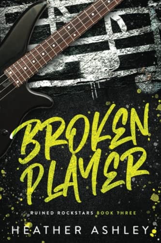 Broken Player (Ruined Rockstars)