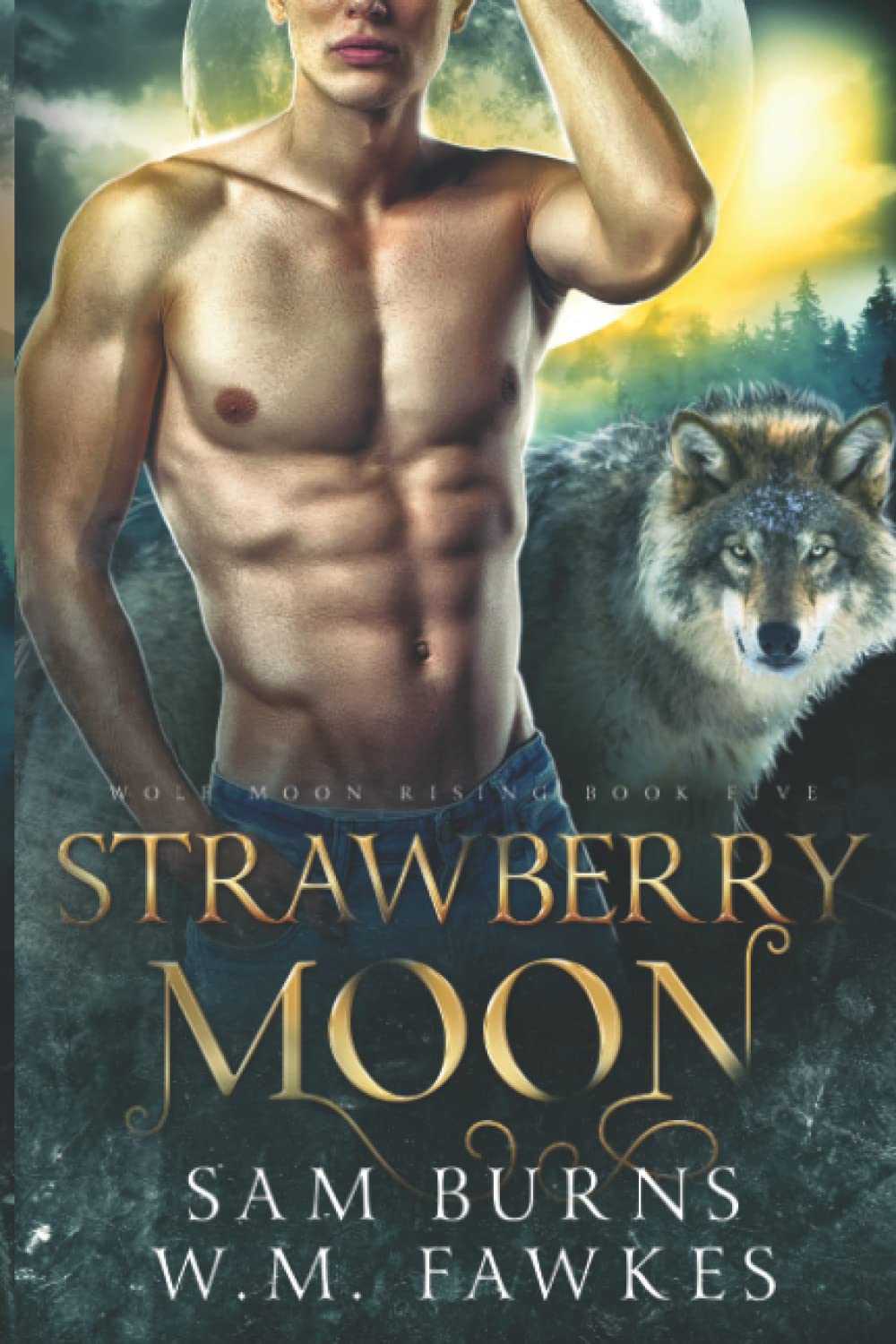 Strawberry Moon (Wolf Moon Rising)