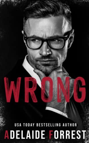 Wrong: A Dark Age Gap Romance (Black Heart Romance presents Heaven & Hell, Band 1)