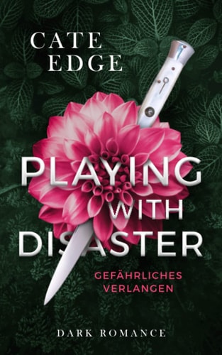 Playing with Disaster: Gefährliches Verlangen