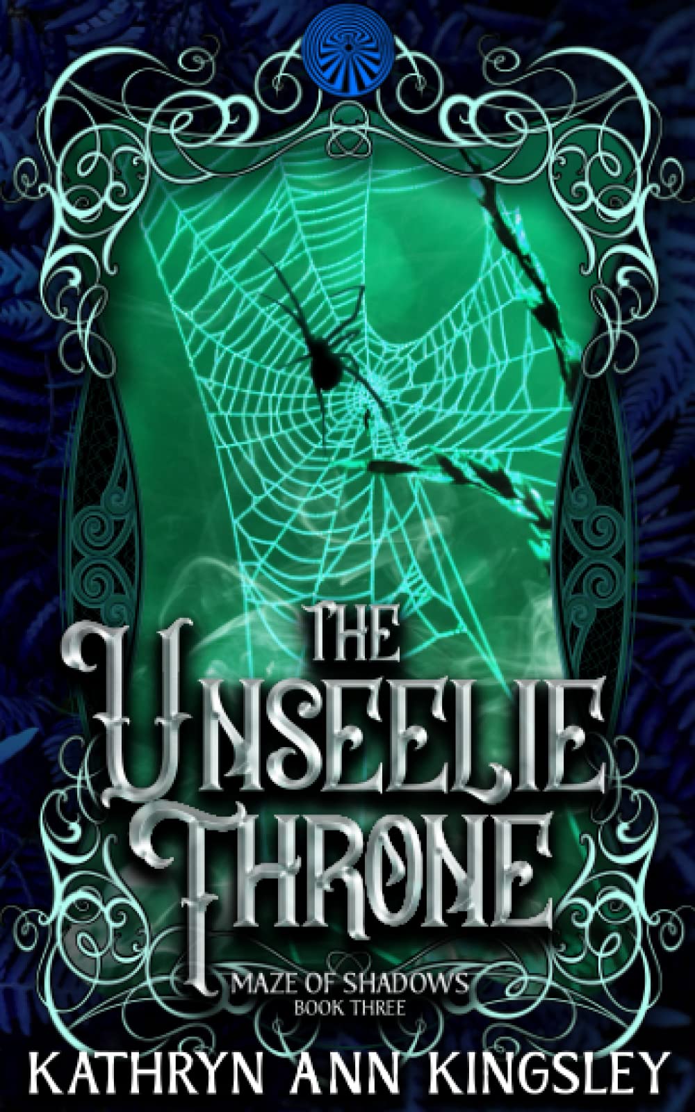 The Unseelie Throne (Maze of Shadows, Band 3)