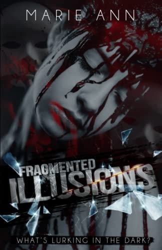 Fragmented Illusions
