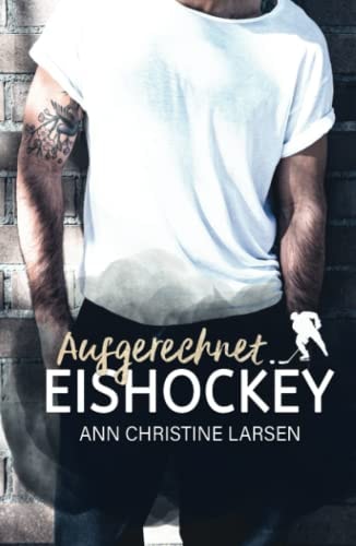 Ausgerechnet Eishockey