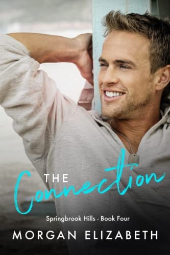 The Connection: A Single Mom Springbrook Hills Romance (Springbrook Hills Series)