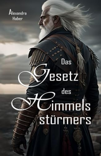 Das Gesetz des Himmelsstürmers (Die Verneburg-Reihe)