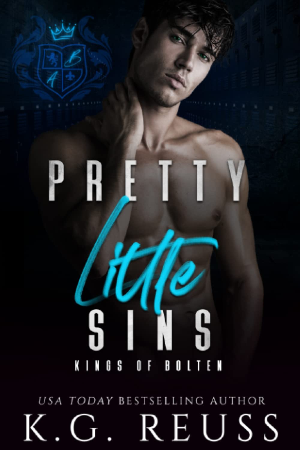 Pretty Little Sins: A Dark Bully Romance (Kings of Bolten)