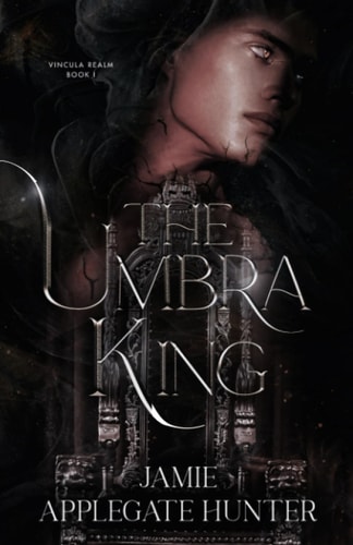 The Umbra King (Vincula Realm, Band 1)