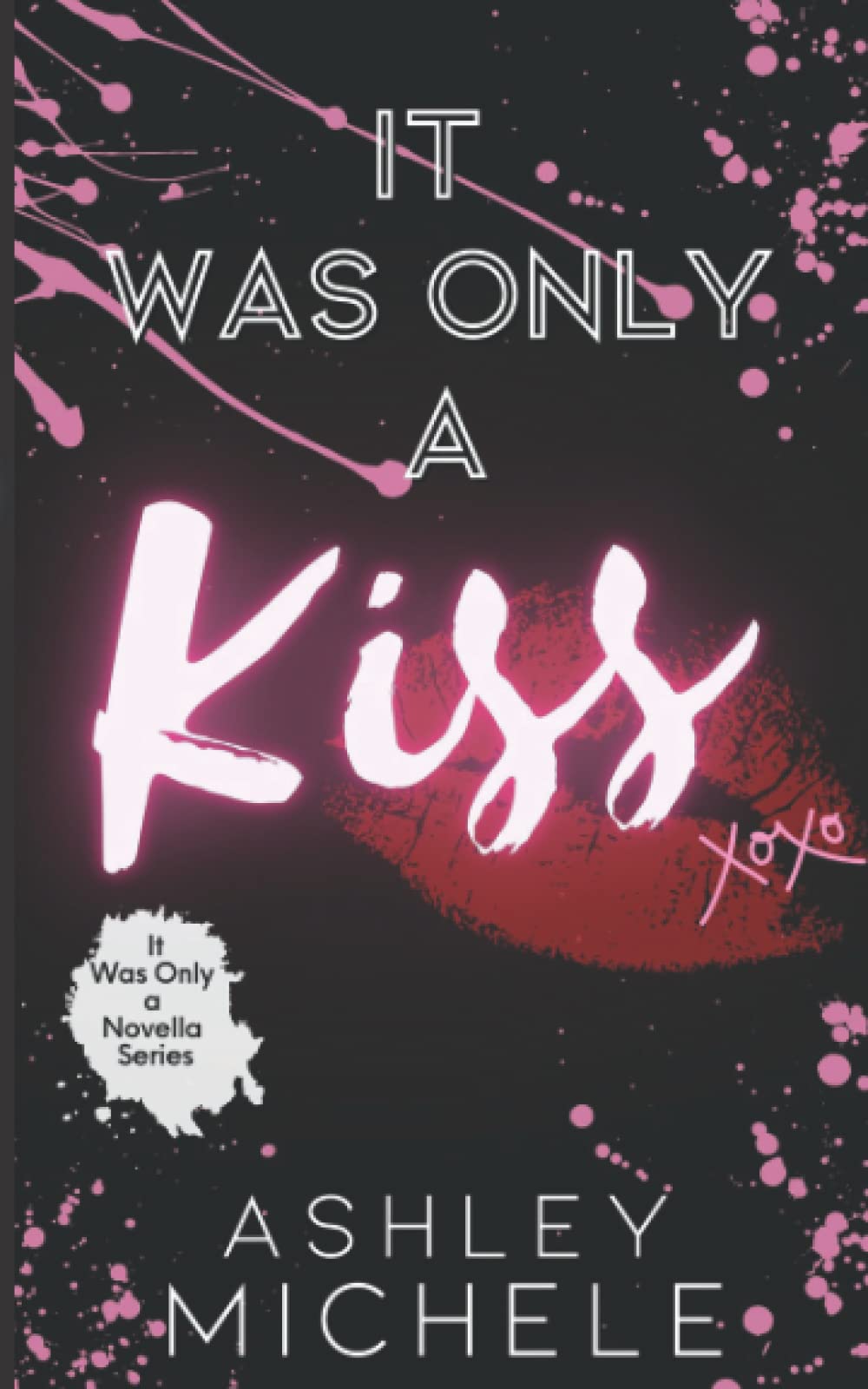 It Was Only a Kiss (It Was Only a Novella Series)