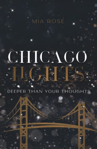Chicago Lights: Deeper than your Thoughts