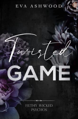 Twisted Game (Filthy Wicked Psychos)