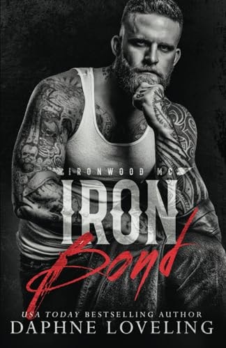 Iron Bond (Lords of Carnage Ironwood MC, Book 4)