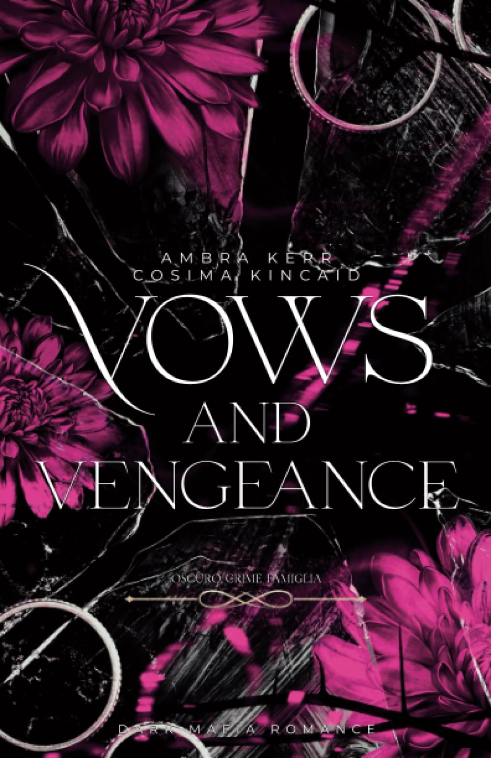 Vows and Vengeance: Oscuro Crime Famiglia