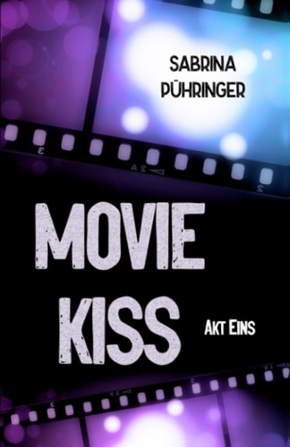 Movie Kiss: Akt Eins