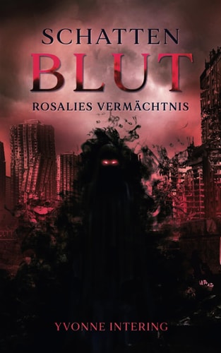 Schattenblut - Rosalies Vermächtnis