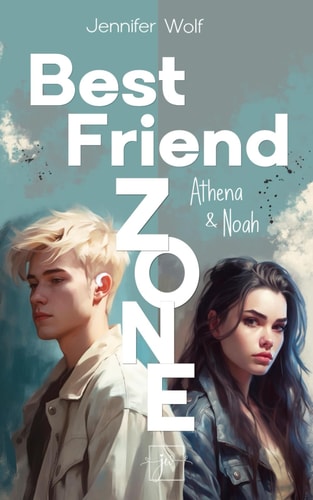 Best Friend Zone - Athena und Noah