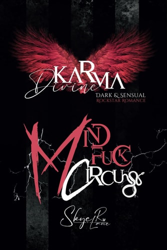 Karma Divine IV - Mindf*ck Circus: Dark & Sensual Rockstar Romance - bilingual, Reverse Harem