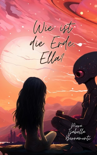 Wie ist die Erde, Ella?