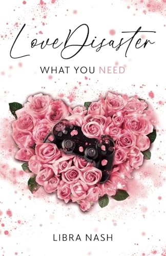 LoveDisaster 2: What You Need