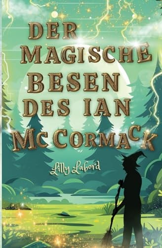 Der magische Besen des Ian McCormack