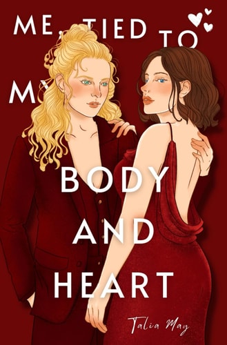 Me, tied to my body and heart (Talia's Version)