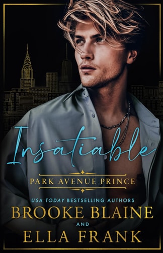 Insatiable Park Avenue Prince (Park Avenue Princes, Band 2)