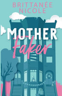 Mother Faker (Momcoms, Band 1)