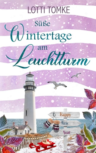 Süße Wintertage am Leuchtturm (Prielhagen, Band 5)