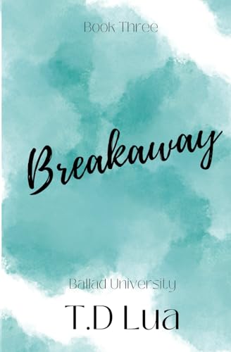 Breakaway (Ballad University, Band 3)